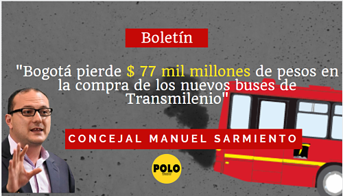 <p>''Bogotá pierde $ 77 mil millones de pesos en la compra de los nuevos buses de Transmilenio''</p>