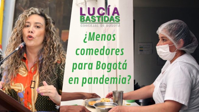 <p>En plena pandemia, la Bogotá Cuidadora reduce comedores comunitarios</p>