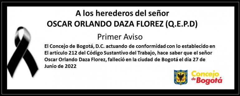 <p>Primer aviso a los herederos del señor OSCAR ORLANDO DAZA FLOREZ (Q.E.P.D)</p>