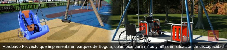 <p>Aprobado Proyecto que implementa en parques de Bogotá, columpios para niños en situación de discapacidad</p>