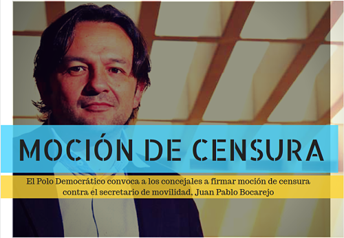 <p>El Polo Democrático convoca a los concejales a firmar moción de censura contra el secretario de movilidad, Juan Pablo Bocarejo</p>