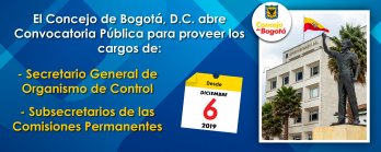 Se abre la convocatoria pública para la elección del Secretario General de Organismo de Control y Subsecretarios De Despacho de las tres (3) Comisiones Permantes Del Concejo De Bogotá D.C.