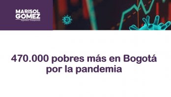 Hay 470.000 pobres más en Bogotá por la pandemia