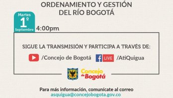 Segunda sesión de la Comisión Accidental Ordenamiento y Gestión del Río Bogotá