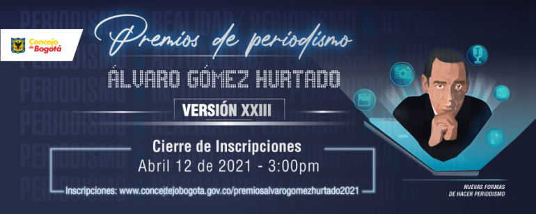 <p>El Concejo de Bogotá invita a participar en la convocatoria para los premios de periodismo Álvaro Gómez Hurtado</p>