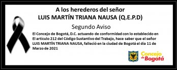 Segundo aviso a los herederos del señor Luis Martín Triana Nausa Q.E.P.D.