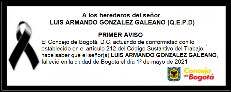 <p>A los herederos del señor Luis Armando González Galeano (Q.E.P.D)</p>