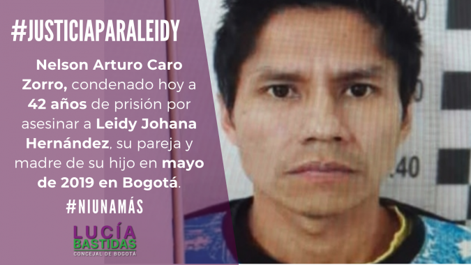 <p>Condenado por feminicidio asesino de Leidy Hernández, pero prófugo de la justicia por libertad que le otorgó juez de Bogotá</p>