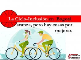 La Ciclo-Inclusión en Bogotá avanza, pero hay cosas por mejorar