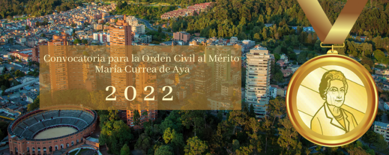 <p>Abierta convocatoria para la Orden Civil al Mérito María Currea de Aya 2022</p>