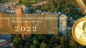 Abierta convocatoria para la Orden Civil al Mérito María Currea de Aya 2022