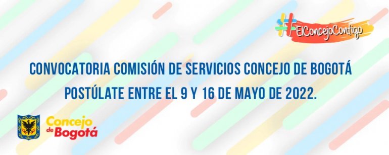 <p>Convocatoria Comisión de Servicios  para el rediseño organizacional del Concejo de Bogotá</p>