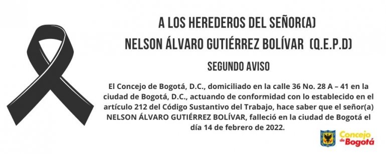 <p>Segundo aviso a los herederos del señor NELSON ÁLVARO GUTIÉRREZ BOLÍVAR  (Q.E.P.D)</p>