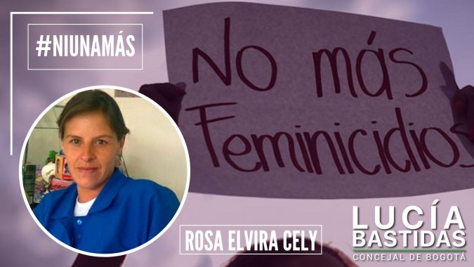 <p>10 años sin Rosa Elvira Cely: Seguimos luchando contra la impunidad</p>
