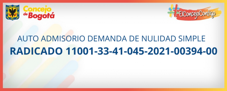 <p>AUTO ADMISORIO DEMANDA DE NULIDAD SIMPLE - RADICADO 11001-33-41-045-2021-00394-00</p>