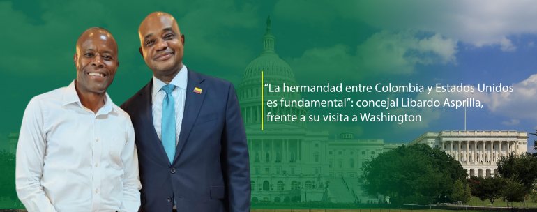 <p>“La hermandad entre Colombia y Estados Unidos es fundamental”: Concejal Libardo Asprilla, frente a su visita a Washington</p>