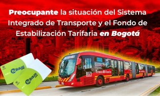 Preocupante la situación del Sistema Integrado de Transporte y el Fondo de Estabilización Tarifaria en Bogotá