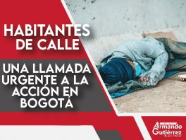 Habitante de Calle: Un Fenómeno que Requiere Atención Urgente