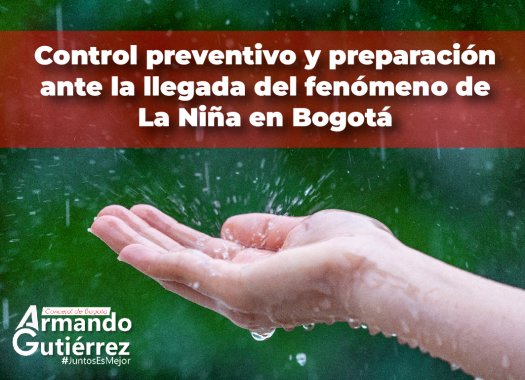 <p>Control preventivo y preparación ante la llegada del fenómeno de La Niña en Bogotá</p>