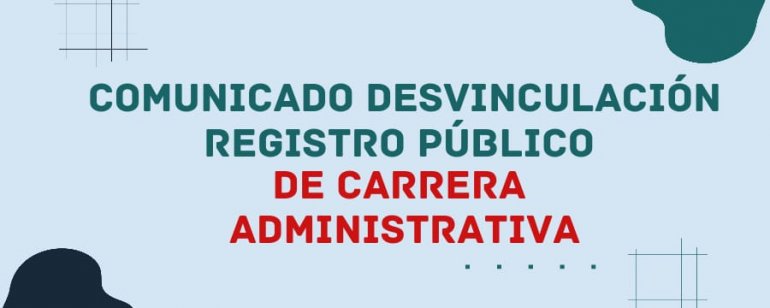 <p>Desvinculación Registro Público de Carrera Administrativa Dora Elvira Gross Melo</p>