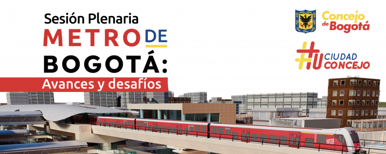 <p>El Concejo de Bogotá llega a Kennedy con la sesión Plenaria: Metro de Bogotá, avances y desafíos</p>