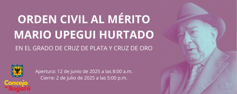<p>Orden Civil al Mérito Mario Upegui Hurtado, en el grado de Cruz de Plata y Cruz de Oro 2025</p>