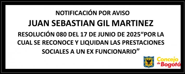<p>Notificación por aviso Juan Sebastian Gil Martinez</p>