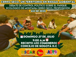 Debate de Control Político: Cerro Seco, un Territorio en Riesgo Ambiental