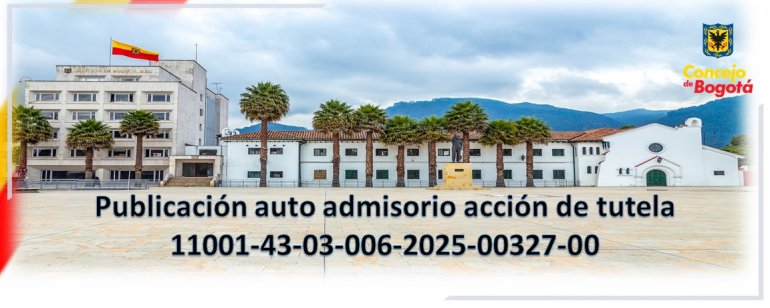<p>PUBLICACIÓN AUTO ADMISORIO ACCION DE TUTELA -  RADICADO 11001-43-03-006-2025-00327-00 </p>
