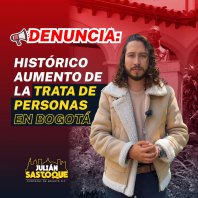 Bogotá Alcanzó la Cifra Más Alta de Casos de Trata de Personas en los Últimos 15 Años Bogotá Alcanzó la Cifra Más Alta de Casos de Trata de Personas en los Últimos 15 Años