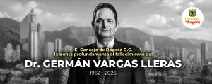 El Concejo de Bogotá lamenta profundamente el fallecimiento del doctor Germán Vargas Lleras