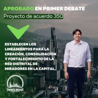 Concejo de Bogotá aprueba proyecto del concejal Andrés Onzaga para crear y fortalecer la Red Distrital de Miradores