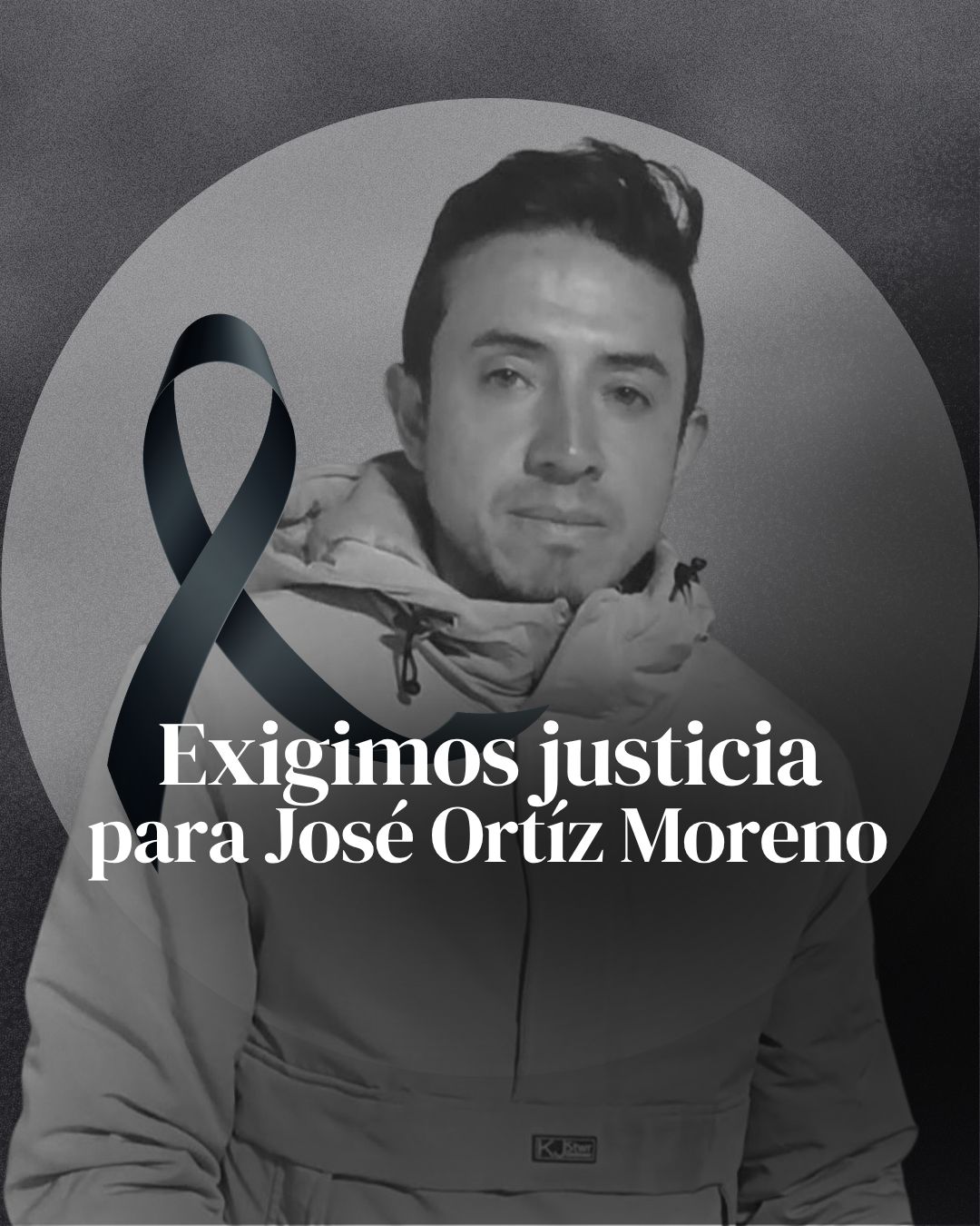 Pieza gráfica "Exigimos justicia para José Ortiz Moreno