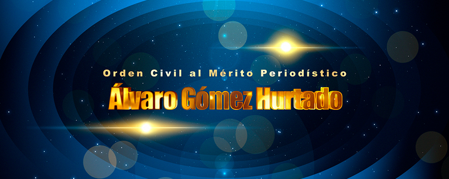 Imagen informativa del Premio a la Orden Civil al Mérito Periodístico Álvaro Gómez Hurtado